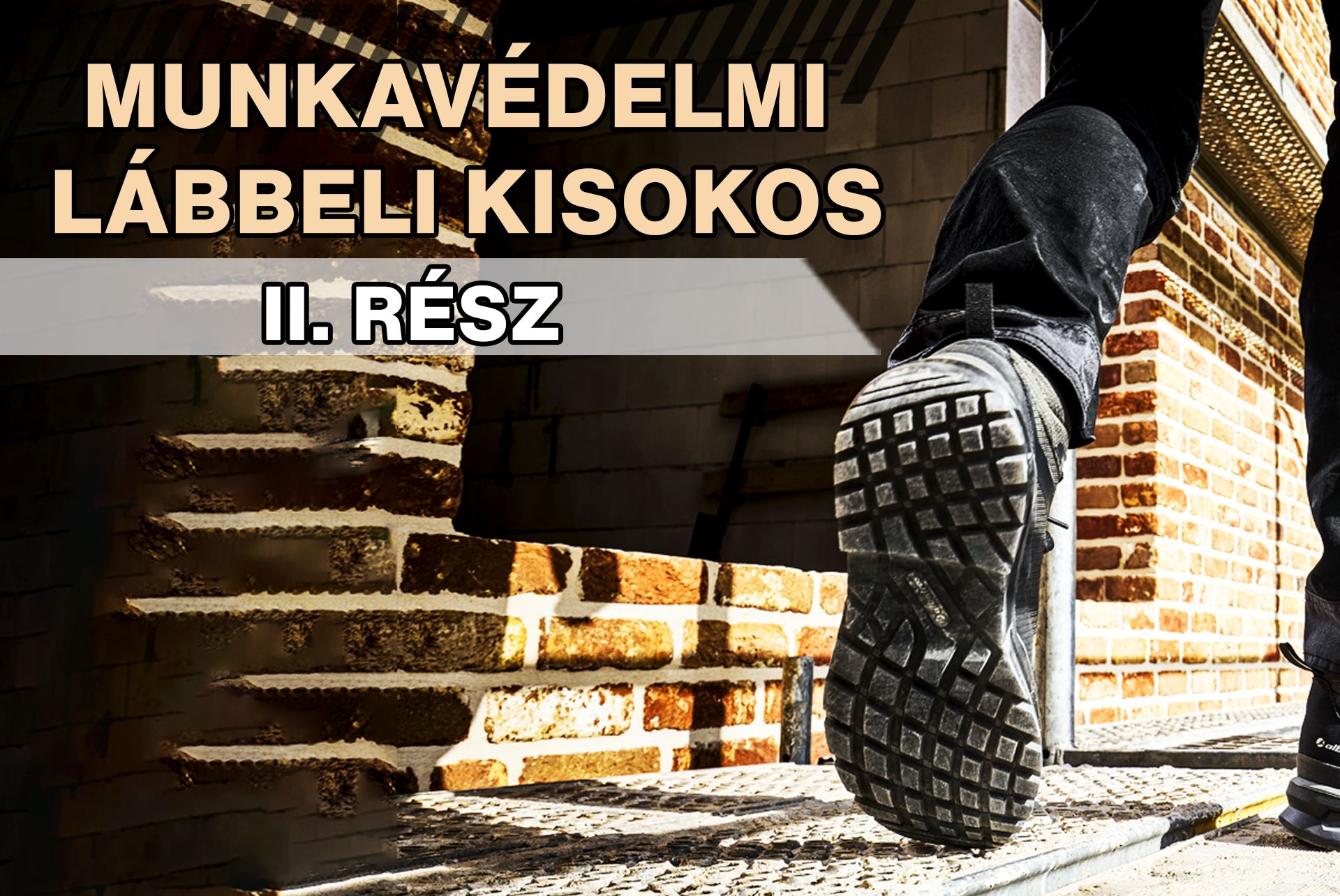Munkavédelmi lábbeli Kisokos 2.rész